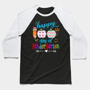 Happy 100Th Day Of School Kindergarten Teacher Or Student Baseball T-Shirt